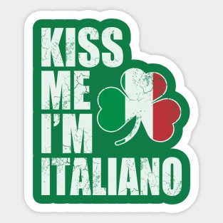 Kiss Me Im Italiano St Patricks Day Italian Italia Sticker